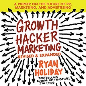 Growth Hacker Marketing by Ryan Holiday - AmaderCart