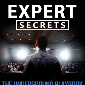 Expert Secrets: The Underground Playbook for Creating a Mass Movement of People Who Will Pay for Your Advice by Russell Brunson - AmaderCart